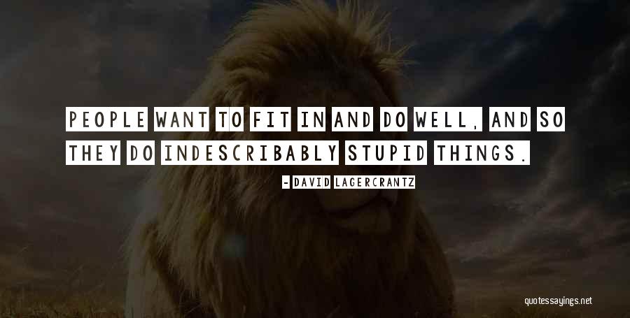 Lagercrantz Quotes By David Lagercrantz Lagercrantz Quotes By David Lagercrantz