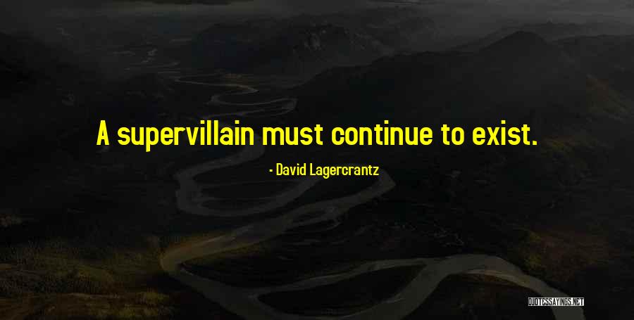 Lagercrantz Quotes By David Lagercrantz Lagercrantz Quotes By David Lagercrantz