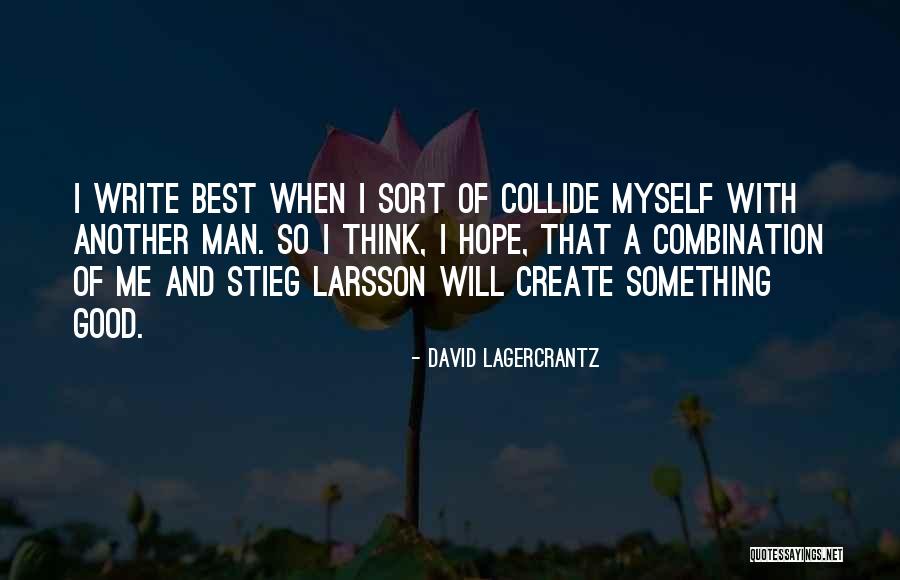 Lagercrantz Quotes By David Lagercrantz Lagercrantz Quotes By David Lagercrantz