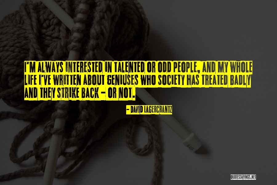 Lagercrantz Quotes By David Lagercrantz Lagercrantz Quotes By David Lagercrantz