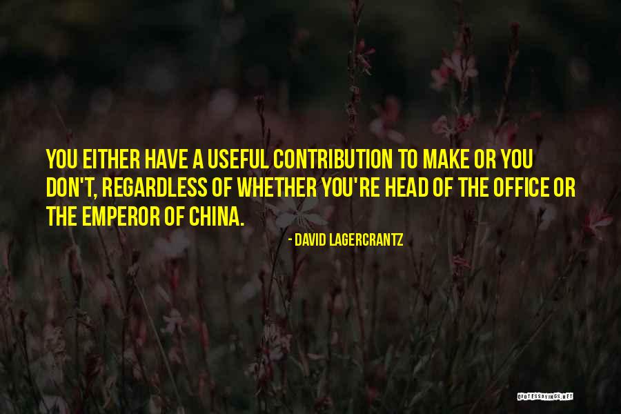 Lagercrantz Quotes By David Lagercrantz Lagercrantz Quotes By David Lagercrantz