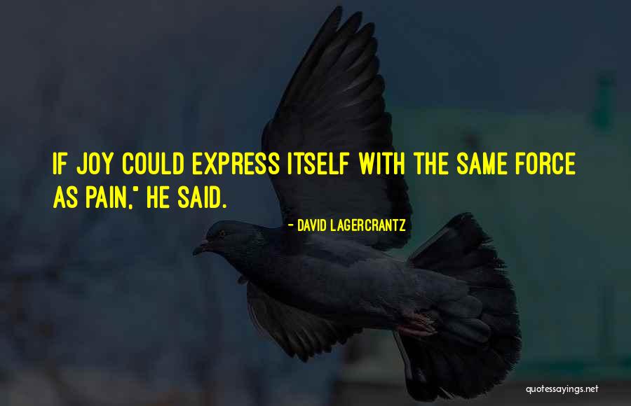 Lagercrantz Quotes By David Lagercrantz Lagercrantz Quotes By David Lagercrantz