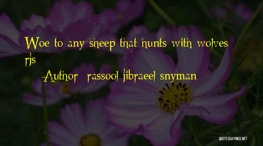 Lagermania Quotes By Rassool Jibraeel Snyman