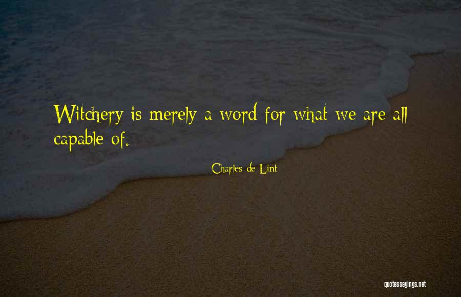 Lagerstedt Appraisal Quotes By Charles De Lint