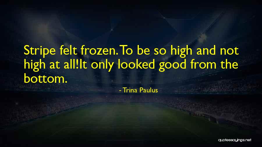 Lagerstedt Appraisal Quotes By Trina Paulus Lagerstedt Appraisal Quotes By Trina Paulus