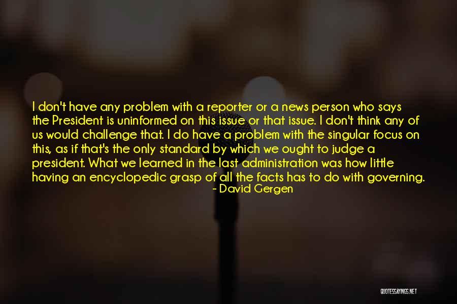 Lagerstrom Hockey Quotes By David Gergen Lagerstrom Hockey Quotes By David Gergen