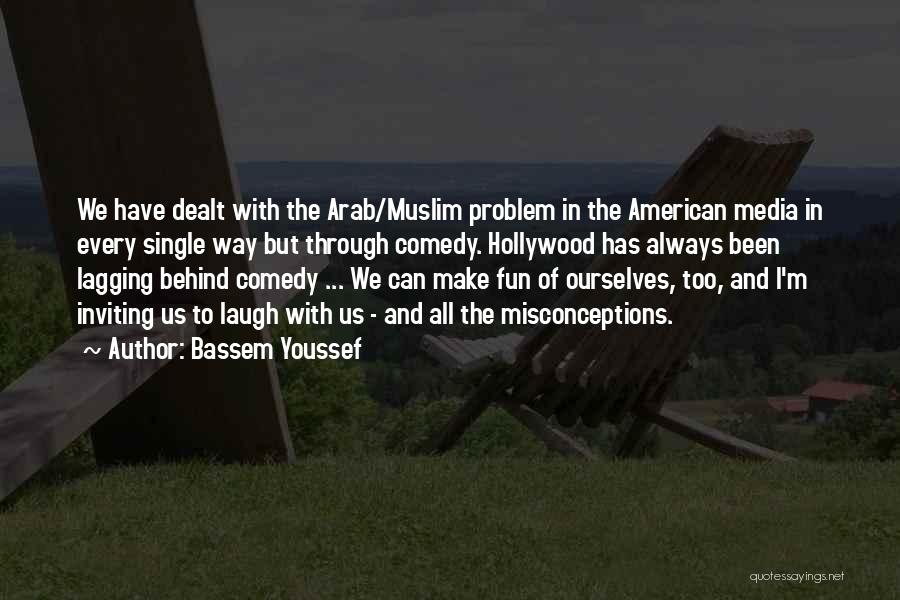 Lagging Quotes By Bassem Youssef