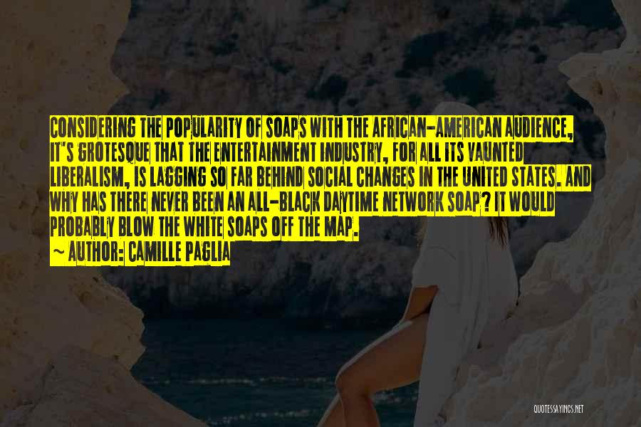 Lagging Quotes By Camille Paglia