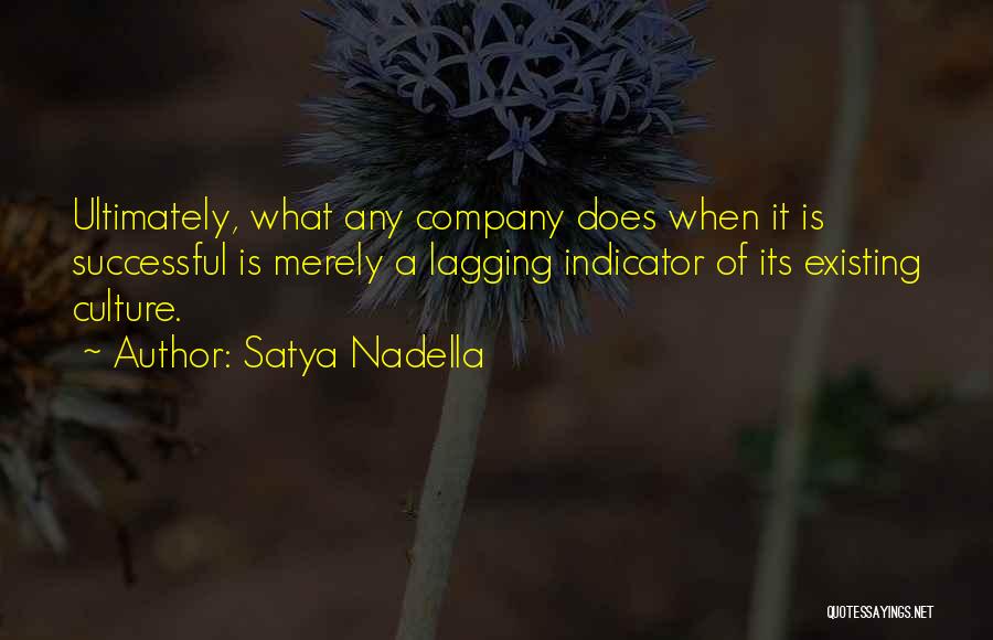 Lagging Quotes By Satya Nadella