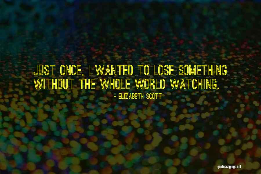 Lagorios Farmington Quotes By Elizabeth Scott Lagorios Farmington Quotes By Elizabeth Scott