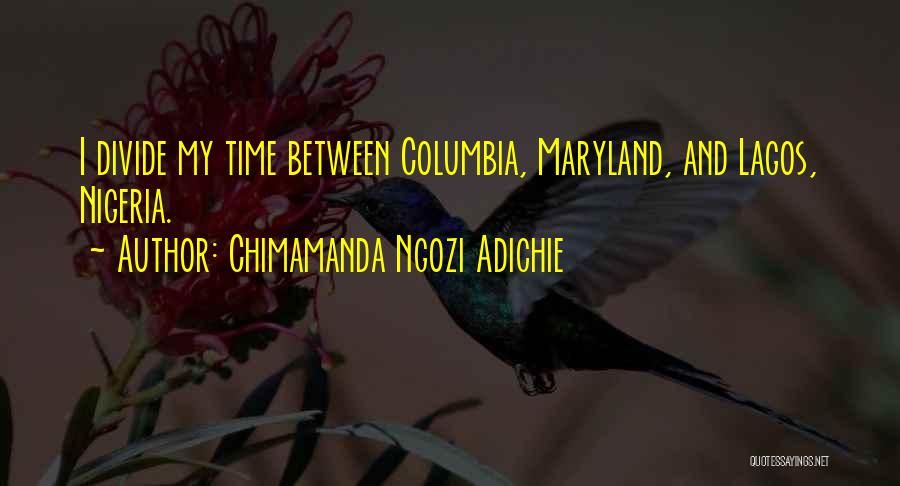 Lagos Quotes By Chimamanda Ngozi Adichie