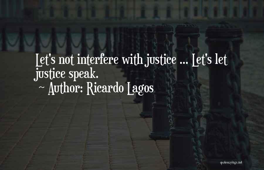 Lagos Quotes By Ricardo Lagos