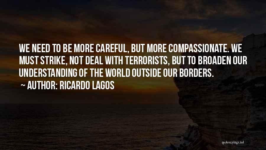 Lagos Quotes By Ricardo Lagos