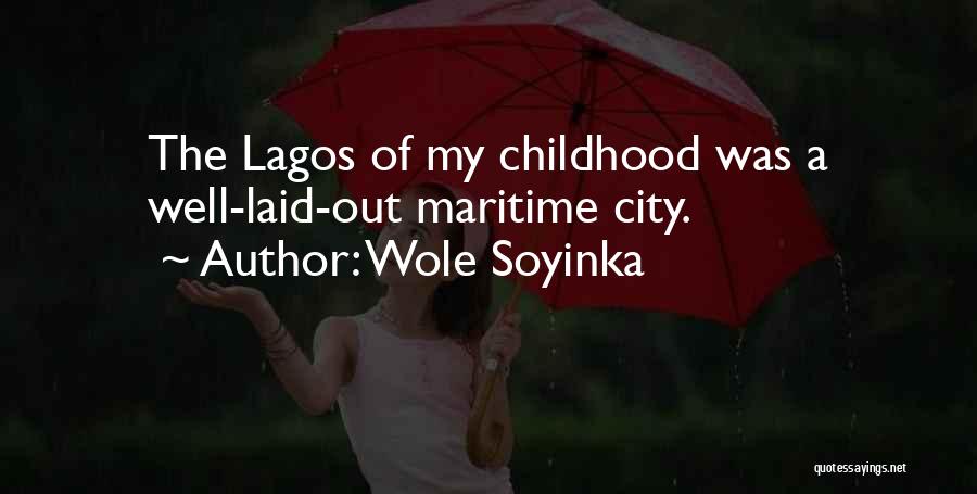 Lagos Quotes By Wole Soyinka