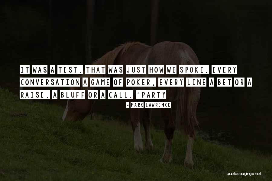Lagouros Parashos Quotes By Mark Lawrence Lagouros Parashos Quotes By Mark Lawrence