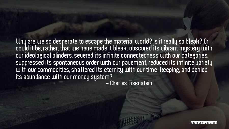 Lagrene Bireli Quotes By Charles Eisenstein Lagrene Bireli Quotes By Charles Eisenstein