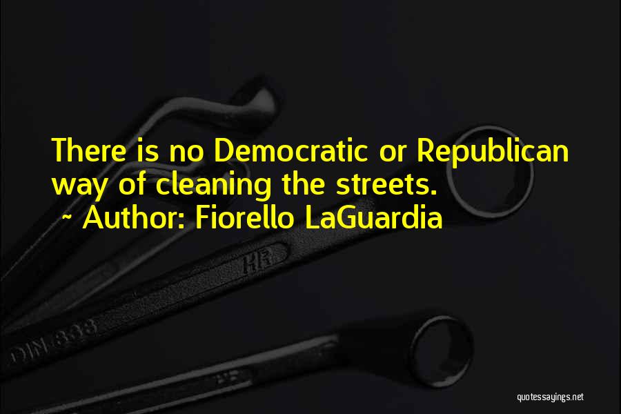 Laguardia Quotes By Fiorello LaGuardia