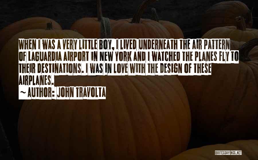 Laguardia Quotes By John Travolta