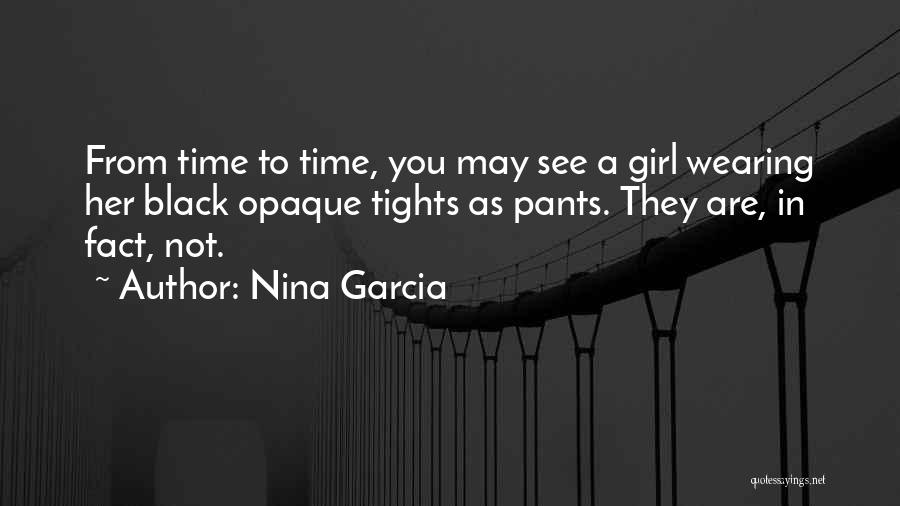Laguna Beach Graduation Quotes By Nina Garcia