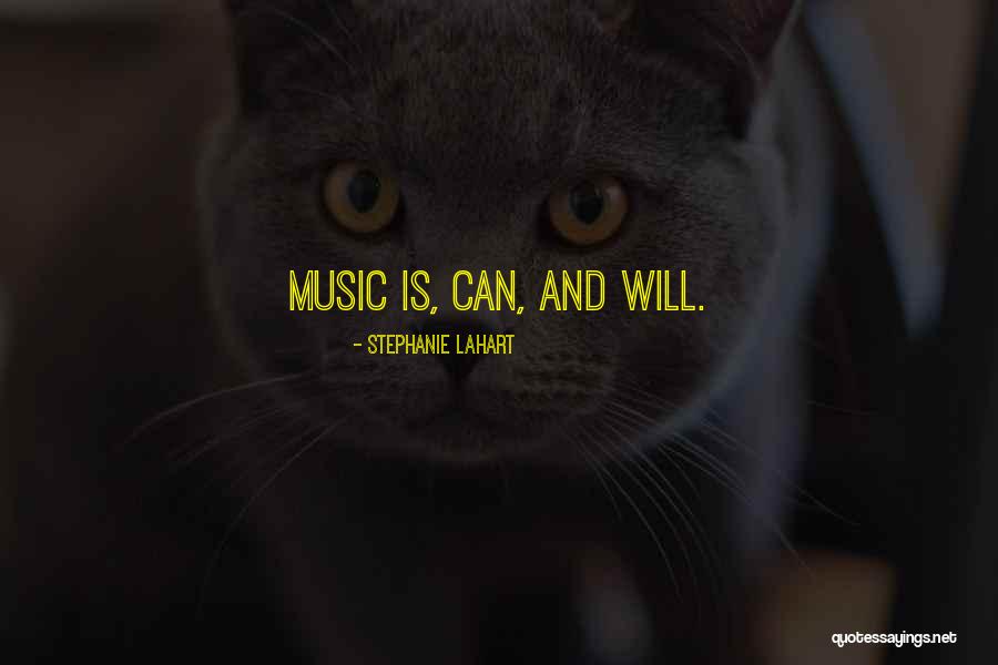 Lahart Quotes By Stephanie Lahart