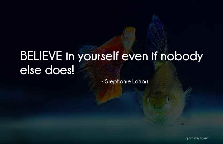 Lahart Quotes By Stephanie Lahart Lahart Quotes By Stephanie Lahart