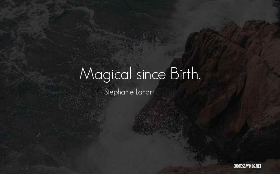 Lahart Quotes By Stephanie Lahart Lahart Quotes By Stephanie Lahart