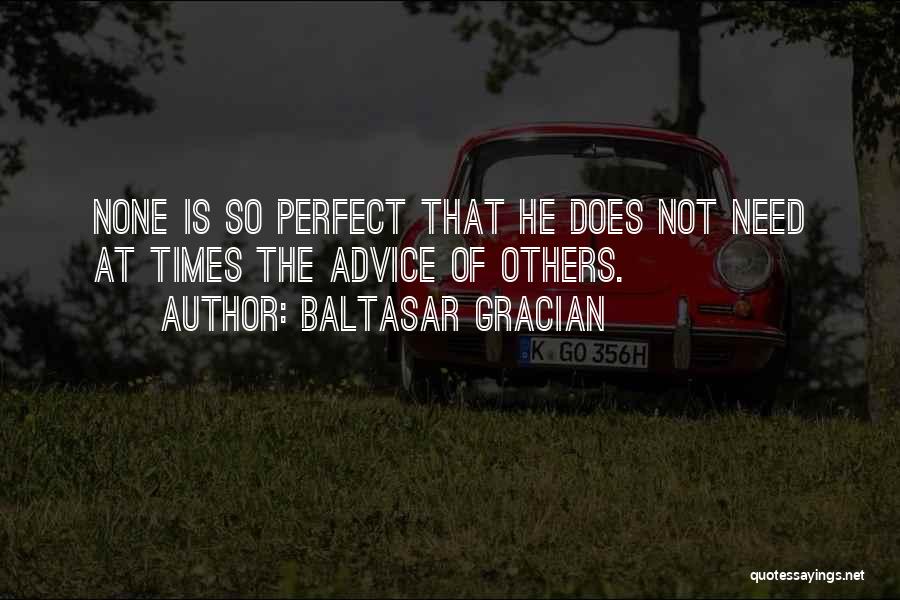 Lahing Austronesian Quotes By Baltasar Gracian