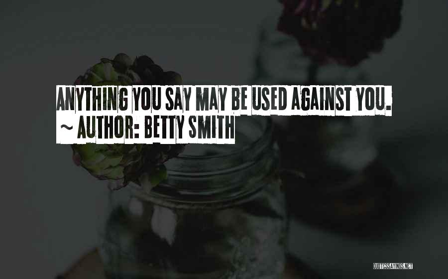 Lahing Batangan Quotes By Betty Smith