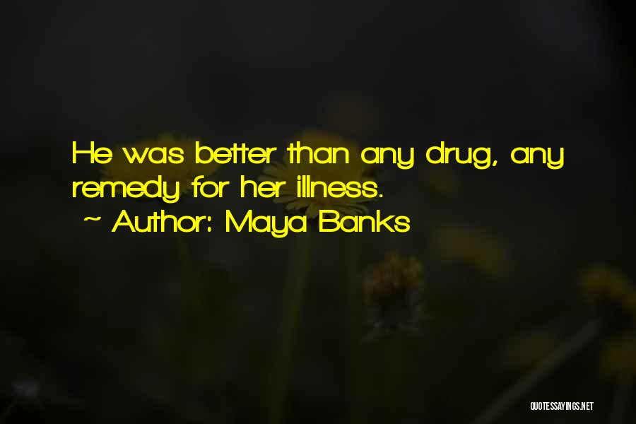 Lahing Batangan Quotes By Maya Banks