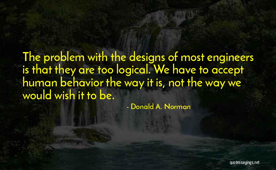 Lahjan Antaminen Quotes By Donald A. Norman Lahjan Antaminen Quotes By Donald A. Norman