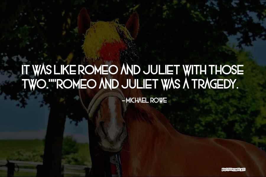 Lahjaveron Quotes By Michael Rowe
