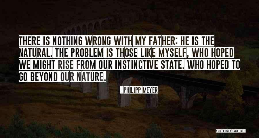 Lahood Construction Quotes By Philipp Meyer Lahood Construction Quotes By Philipp Meyer