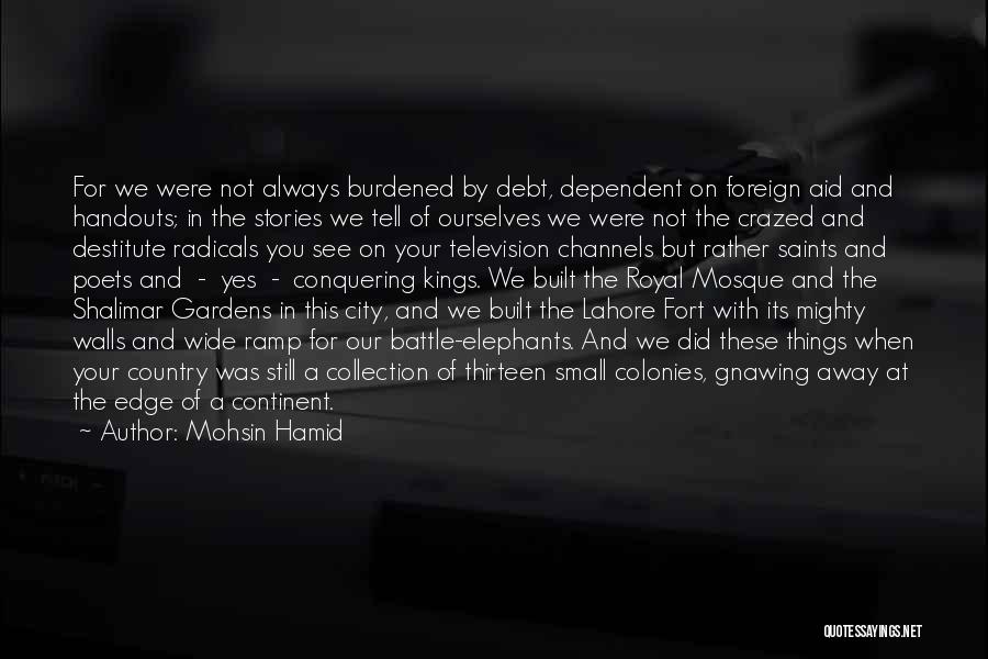 Lahore Fort Quotes By Mohsin Hamid