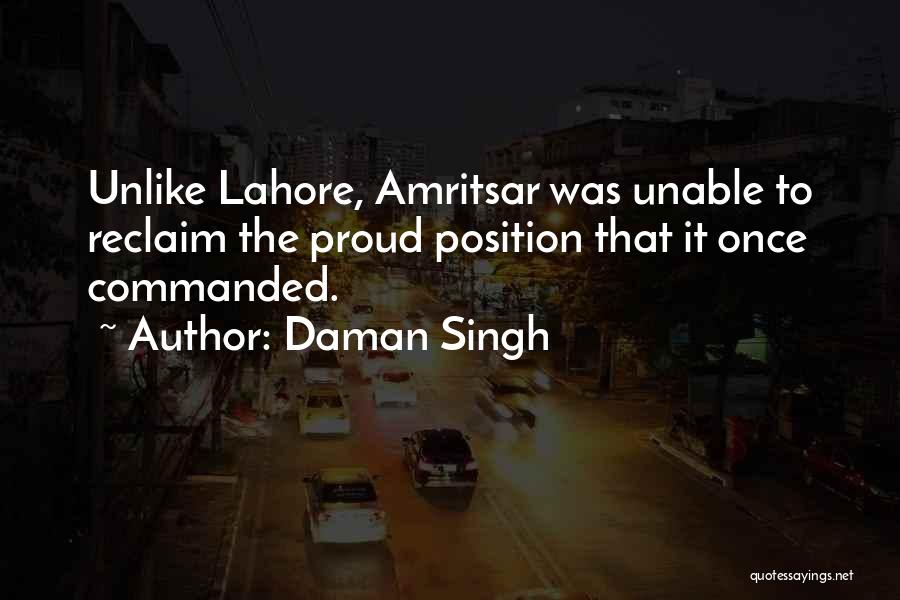 Lahore Quotes By Daman Singh