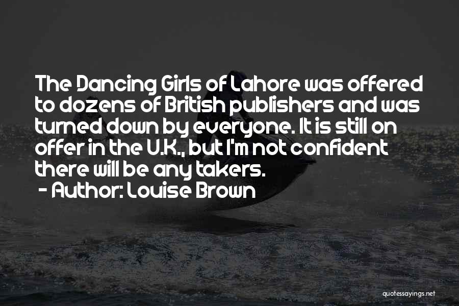 Lahore Quotes By Louise Brown