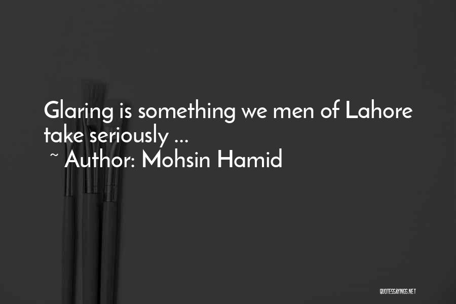 Lahore Quotes By Mohsin Hamid