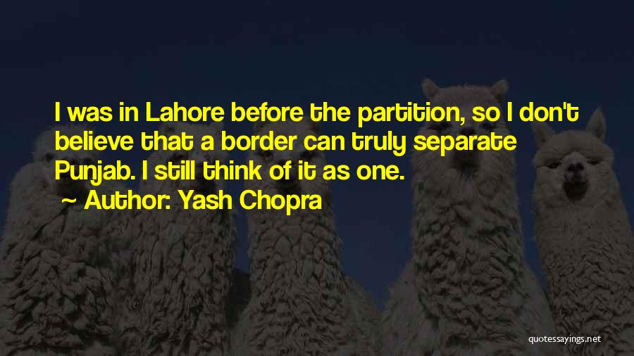 Lahore Quotes By Yash Chopra