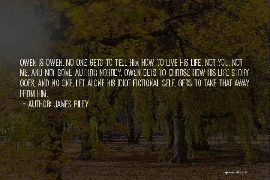 Lahrer Quotes By James Riley