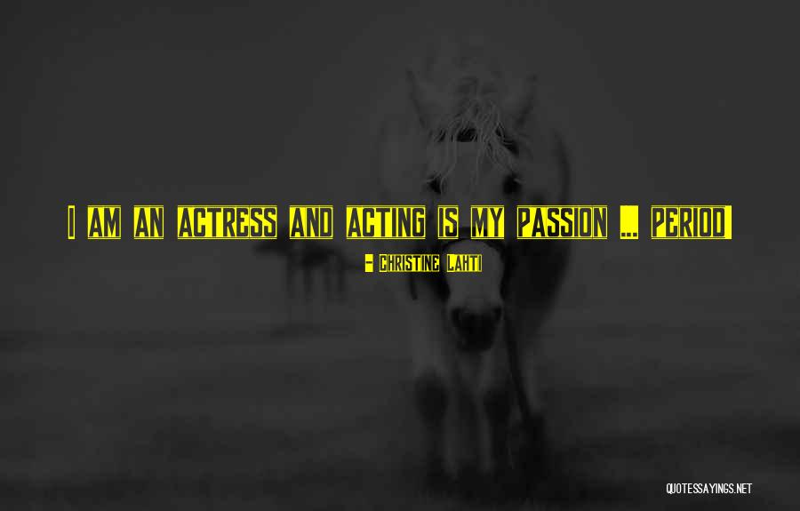Lahti Christine Quotes By Christine Lahti Lahti Christine Quotes By Christine Lahti