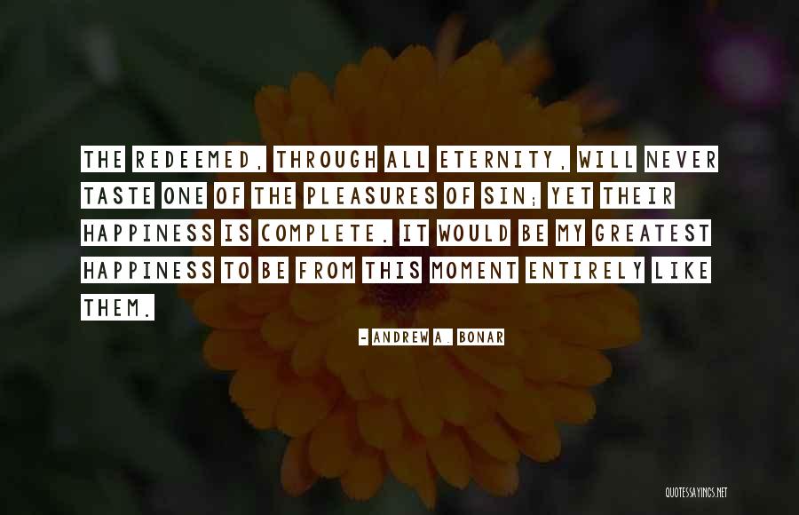Laiatu Quotes By Andrew A. Bonar