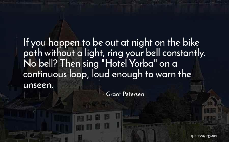 Laibon Centre Quotes By Grant Petersen Laibon Centre Quotes By Grant Petersen