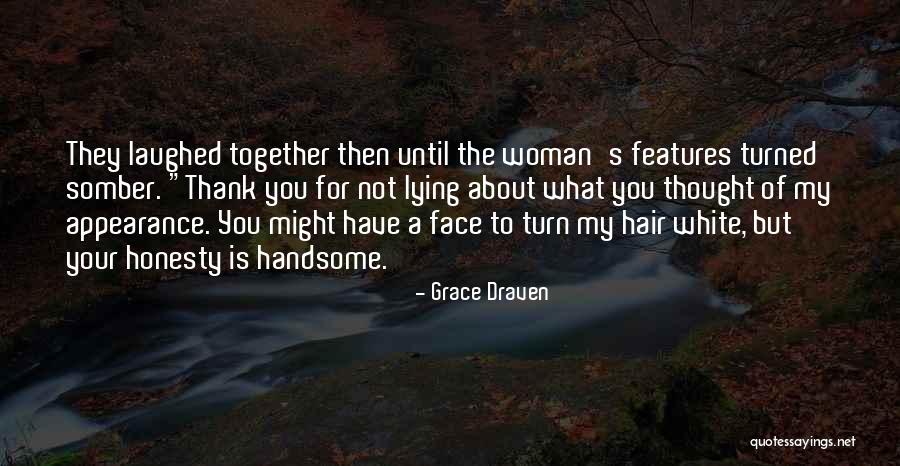 Laich Industries Quotes By Grace Draven Laich Industries Quotes By Grace Draven