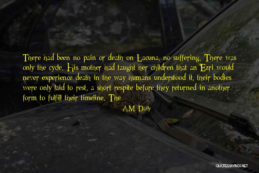 Laid To Rest Quotes By A.M. Daily Laid To Rest Quotes By A.M. Daily