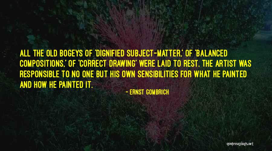 Laid To Rest Quotes By Ernst Gombrich Laid To Rest Quotes By Ernst Gombrich