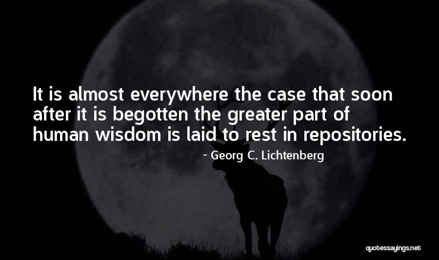Laid To Rest Quotes By Georg C. Lichtenberg Laid To Rest Quotes By Georg C. Lichtenberg