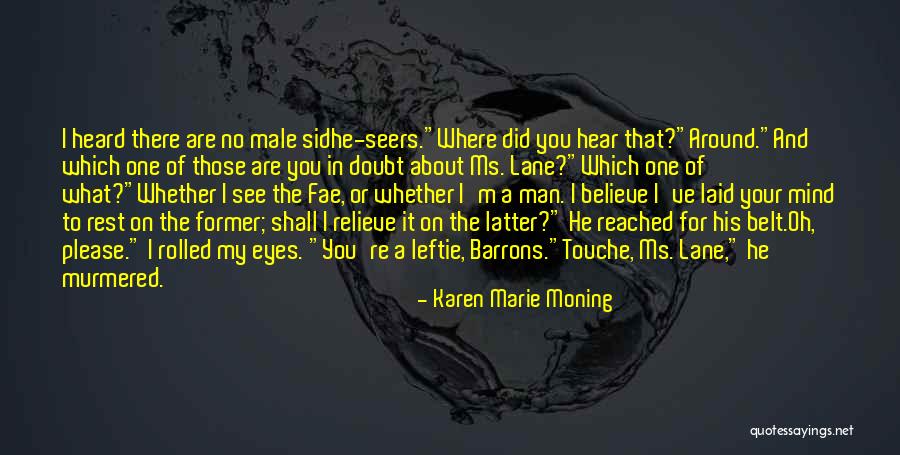 Laid To Rest Quotes By Karen Marie Moning Laid To Rest Quotes By Karen Marie Moning