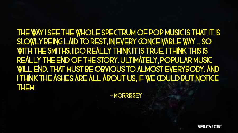 Laid To Rest Quotes By Morrissey Laid To Rest Quotes By Morrissey