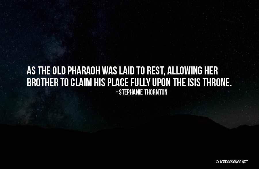 Laid To Rest Quotes By Stephanie Thornton Laid To Rest Quotes By Stephanie Thornton