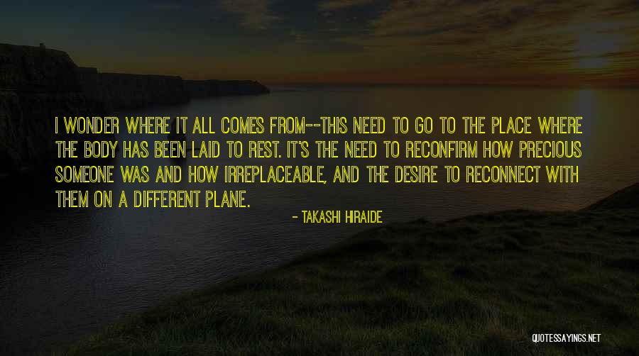 Laid To Rest Quotes By Takashi Hiraide Laid To Rest Quotes By Takashi Hiraide