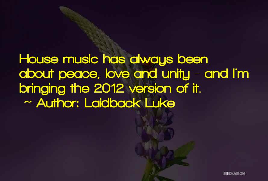 Laidback Luke Quotes 642752